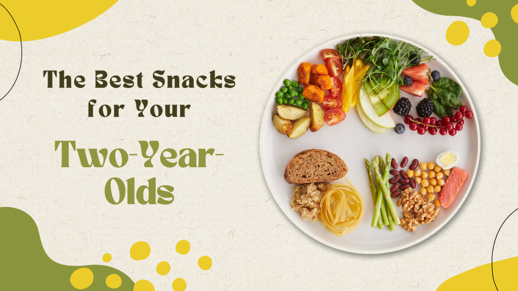 Snacks For Two Year Olds